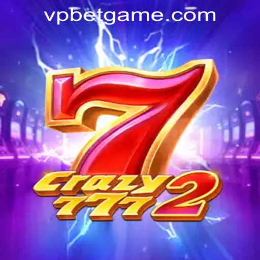 Discover the Thrills of Crazy7772 at VPBET Crypto Casino