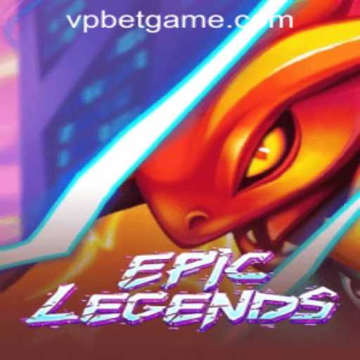 EpicLegends: A New Adventure in the World of VPBET Crypto Casino